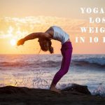 Yoga help to lose weight in 10 days Imagine!