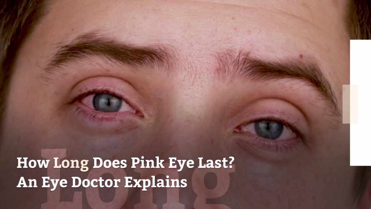 how long does pink eye last