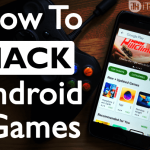 How to hack games on Android: Tips and Tricks To Do It The Best Way